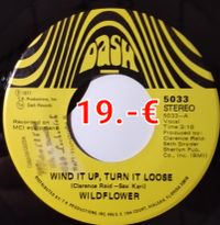 7&quot; Single Wildflower &lrm;&ndash; Wind It Up, Turn It Loose G+ / Neutral Sleeve